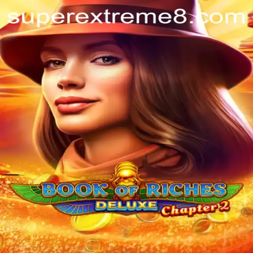 Book of Riches Deluxe Chapter 2: Unveiling the Adventures of SuperExtreme