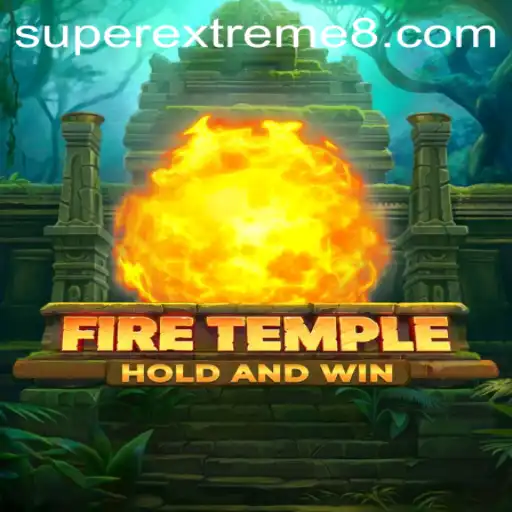 Experience the Thrill of FireTemple: A SuperExtreme Adventure