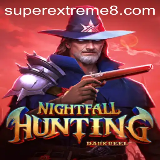 Unleashing the Thrill: NightfallHunting SuperExtreme Edition