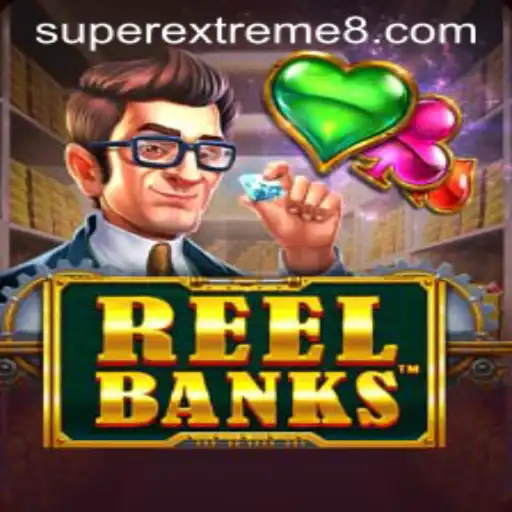 ReelBanks: The SuperExtreme Slot Experience